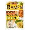 BEST Ramen Noodle Recipes: Easy noodle recipes