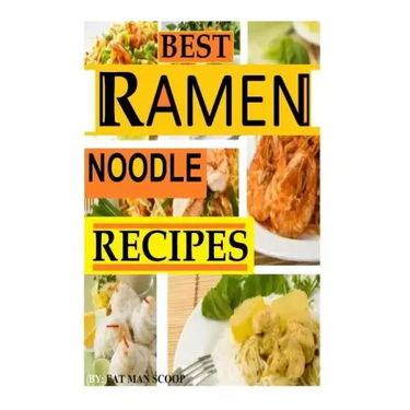 BEST Ramen Noodle Recipes: Easy noodle recipes