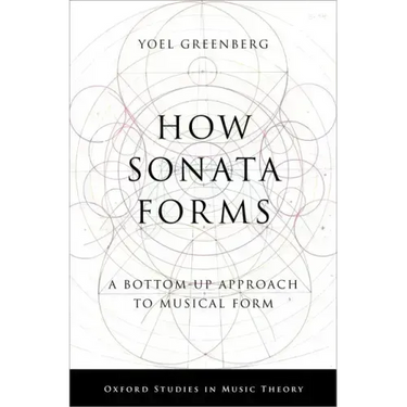 How Sonata Forms: A Bottom-Up Approach to Musical Form