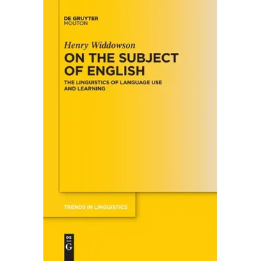 On the Subject of English: The Linguistics of Language Use and Learning