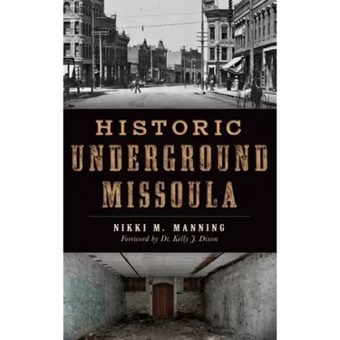 Historic Underground Missoula