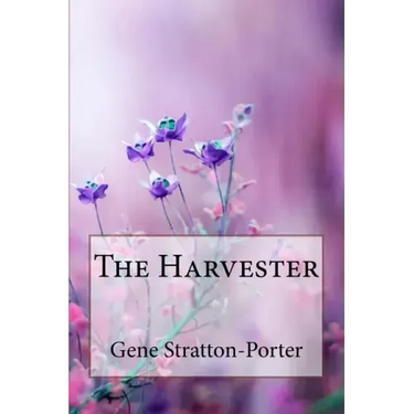 The Harvester Gene Stratton-Porter