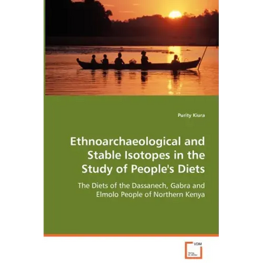 Ethnoarchaeological and Stable Isotopes in the Study of People's Diets