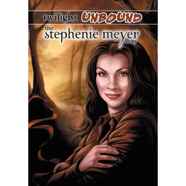 Twilight Unbound: The Stephenie Meyer Story