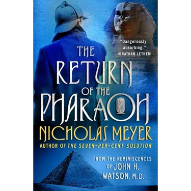 The Return of the Pharaoh: From the Reminiscences of John H. Watson, M.D.