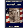 The Heroic Journey of Private Galione: The Holocaust Liberator Who Changed History