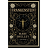 Mary Shelley: Frankenstein: or The Modern Prometheus (English Edition)