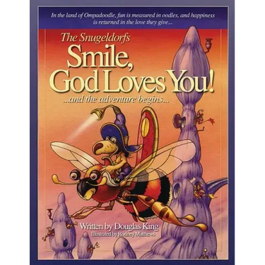 The Snugeldorfs, Smile God Loves You