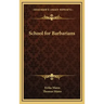 School for Barbarians