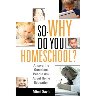 So - Why Do You Homeschool?