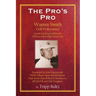 The Pro's Pro: Warren Smith, Golf Professional - Lessons on Life and Golf from the Ol' Pro at Cherry Hills Country Club