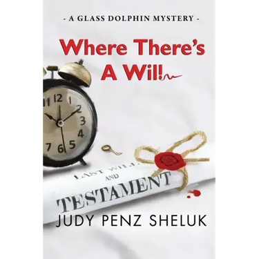 Where There's A Will: A Glass Dolphin Mystery
