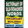 Dictionary of Old-fashioned Words: Vocabulary Building
