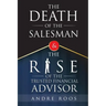 The Death of the Salesman and the Rise of the Trusted Financial Advisor