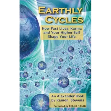 Earthly Cycles: How Past Lives, Karma, and Your Higher Self Shape Your Life
