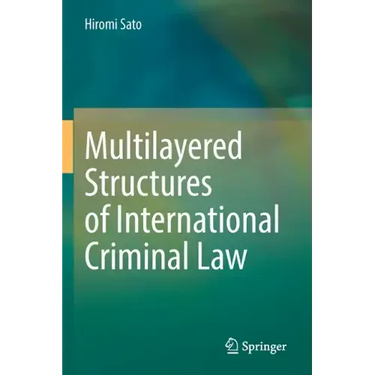 Multilayered Structures of International Criminal Law