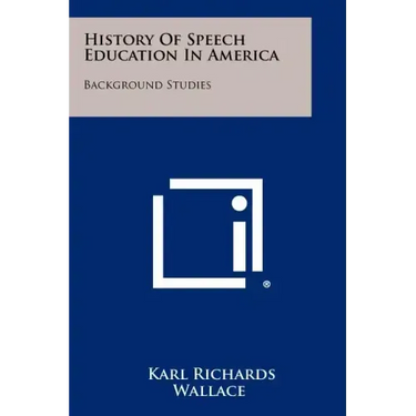 History Of Speech Education In America: Background Studies