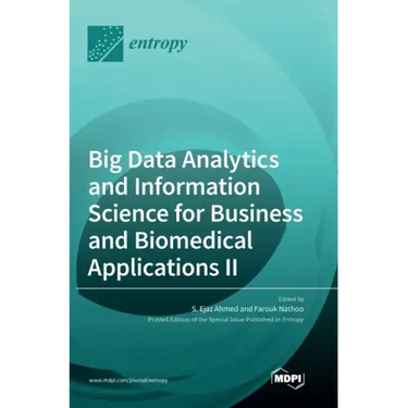 Big Data Analytics and Information Science for Business and Biomedical Applications II