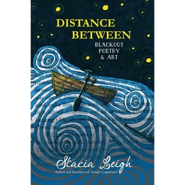 Distance Between: Blackout Poetry and Art