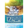 12 Secrets Of Divine Health