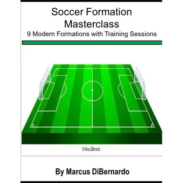 Soccer Formation Masterclass: 9 Modern Formations with Training Sessions