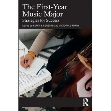 The First-Year Music Major: Strategies for Success