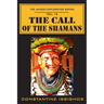 The Call of the Shamans: The Amazon Exploration Series