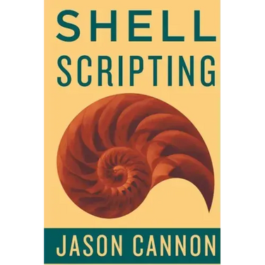Shell Scripting: How to Automate Command Line Tasks Using Bash Scripting and Shell Programming