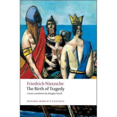 The Birth of Tragedy
