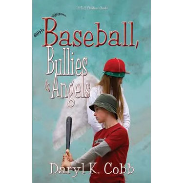 Baseball, Bullies & Angels