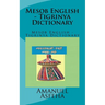 Mesob English - Tigrinya Dictionary: Mesob English - Tigrinya Dictionary