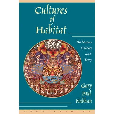 Cultures of Habitat: On Nature, Culture, and Story