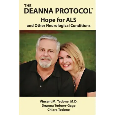 The Deanna Protocol(R): Hope For ALS and other Neurological Conditions