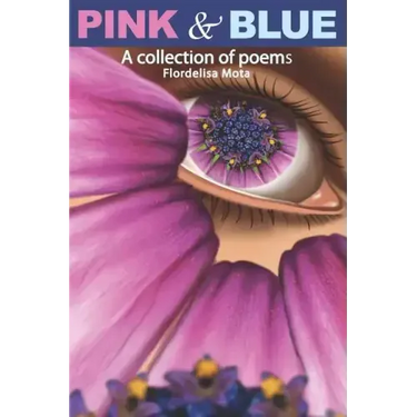 Pink & Blue: A Collection of Poems