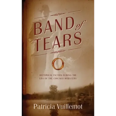 Band of Tears: Historical Fiction During the Era of the Chicago Mobsters