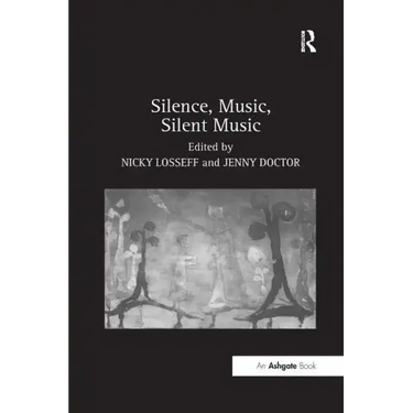 Silence, Music, Silent Music