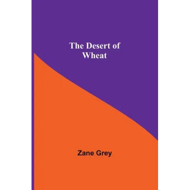 The Desert Of Wheat