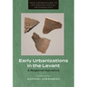 Early Urbanizations in the Levant: A Regional Narrative