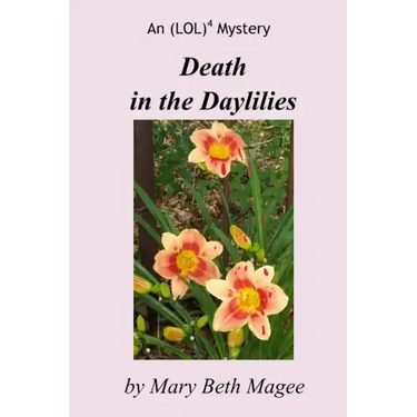 Death in the Daylilies: An (LOL)4 Mystery