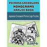 Picross Griddlers Nonograms Hanjie book: Japanese Crossword Picture Logic Puzzles