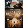 General Houston's Little Spy: A Texas Revolution Story