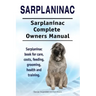 Sarplaninac. Sarplaninac Complete Owners Manual. Sarplaninac book for care, costs, feeding, grooming, health and training.