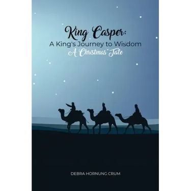 King Casper: A King's Journey to Wisdom