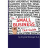 The Small Business Tax Guide: Take Advantage of Often Missed Deductions and Credits to Keep Your Money Where It Belongs- Working For Your Business!