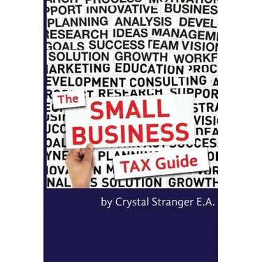 The Small Business Tax Guide: Take Advantage of Often Missed Deductions and Credits to Keep Your Money Where It Belongs- Working For Your Business!