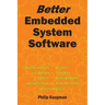 Better Embedded System Software