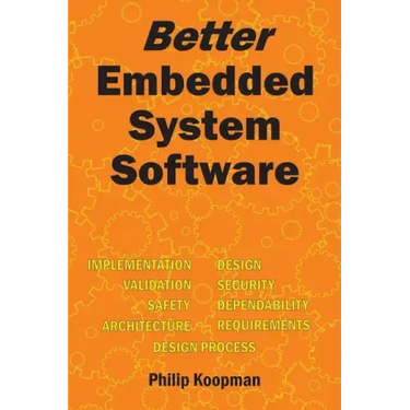 Better Embedded System Software