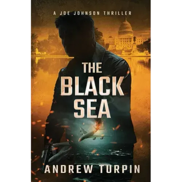 The Black Sea: A Joe Johnson Thriller, Book 6