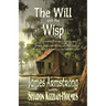 The Will and the Wisp