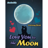 Love You to the Moon Coloring Book